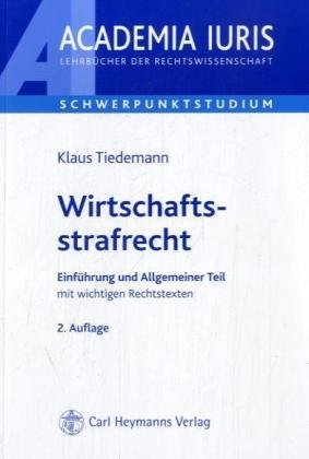 Wirtschaftsstrafrecht. (9783452257406) by Tiedemann, Klaus