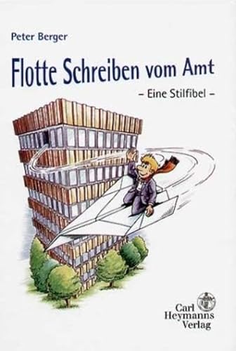 Stock image for Flotte Schreiben vom Amt. Eine Stilfibel for sale by medimops