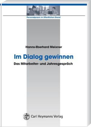 Imagen de archivo de Im Dialog gewinnen: Das Mitarbeiter- und Jahresgesprch a la venta por medimops