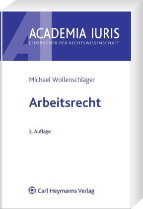 Arbeitsrecht - Michael Wollenschläger