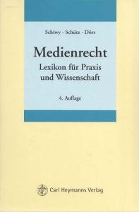 Medienrecht. Lexikon für Praxis und Wissenschaft.