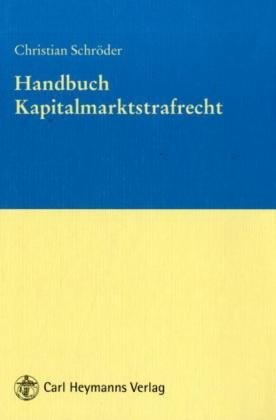 9783452265616: Handbuch Kapitalmarktstrafrecht - Schrder, Christian