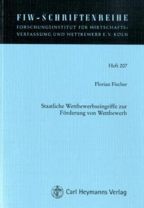 Beispielbild fr Staatliche Wettbewerbseingriffe zur Frderung von Wettbewerb zum Verkauf von medimops