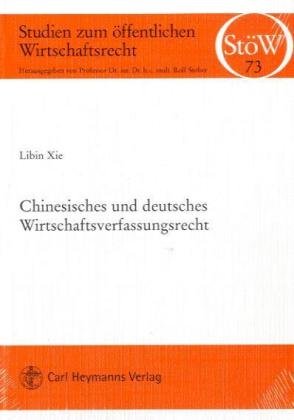 Chinesisches und deutsches Wirtschaftsverfassungsrecht.