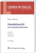 Beispielbild fr Handelsrecht mit Gesellschaftsrecht: Lernbuch, Strukturen, bersichten. Lernen im Dialog zum Verkauf von medimops