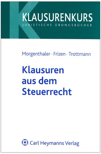 Beispielbild fr Klausuren aus dem Steuerrecht zum Verkauf von Gebrauchtbcherlogistik  H.J. Lauterbach