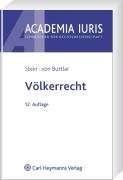 Völkerrecht. von Torsten Stein und Christian von Buttlar / Academia iuris : Lehrbücher der Rechtswissenschaft - Stein, Torsten und Christian von Buttlar