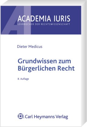 Beispielbild fr Grundwissen zum Brgerlichen Recht: Ein Basisbuch zu den Anspruchsgrundlagen zum Verkauf von medimops