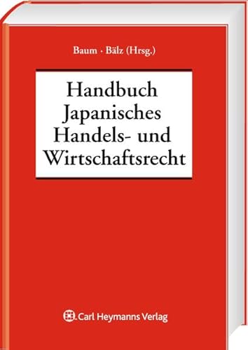 9783452270313: Handbuch des Japanischen Handels- und Wirtschaftsrechts