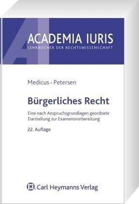 Stock image for Brgerliches Recht: Eine nach Anspruchsgrundlagen geordnete Darstellung zur Examensvorbereitung for sale by medimops