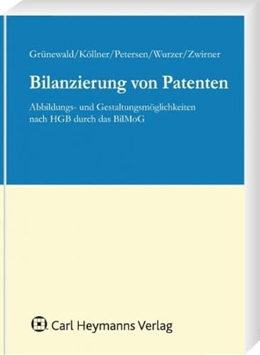 Stock image for Bilanzierung von Patenten : Abbildungs- und Gestaltungsmglichkeiten nach HGB durch das BilMoG for sale by Buchpark