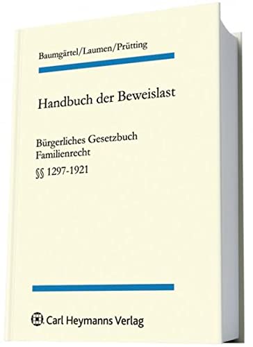9783452272362: Handbuch der Beweislast 8. BGB Familienrecht.  1297-1921