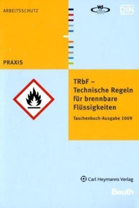 9783452273031: TRbF - Technische Regeln fr brennbare Flssigkeiten 2009