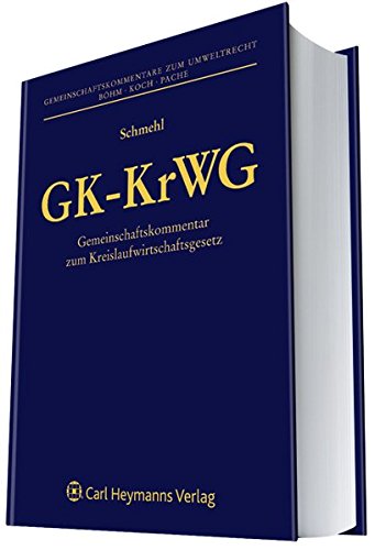 9783452274496: GK-KrWG: Gemeinschaftskommentar zum Kreislaufwirtschaftsgesetz