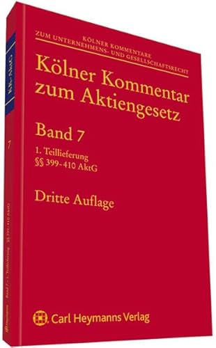 Kölner Kommentar zum Aktiengesetz. - Band 7. §§ 329-410 AktG, §§ 1-46 EGAktG. - Altenhain, bearbeitet Karsten