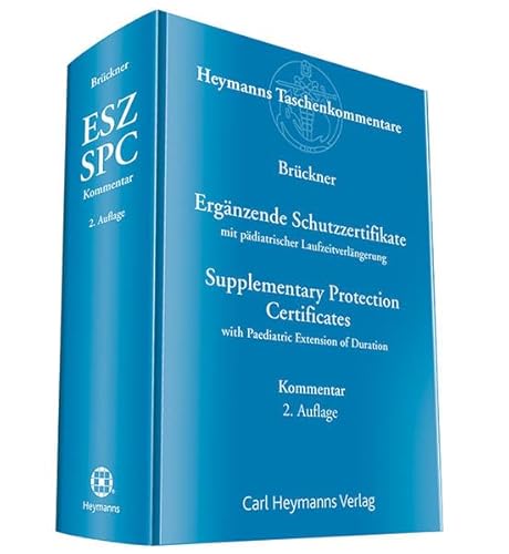 9783452280053: Ergnzende Schutzzertifikate / Supplementary Protection Certificates: mit pdiatrischer Laufzeitverlngerungwith Paediatric Extension of Durationvon Peter von Czettritz