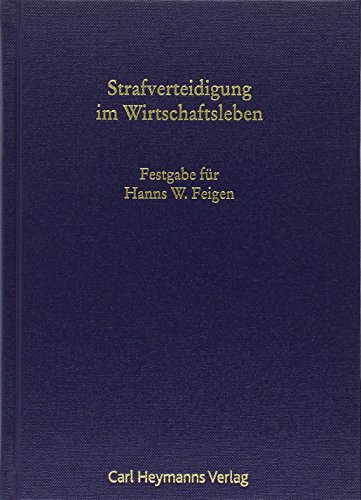9783452280541: Strafverteidigung im Wirtschaftsleben - Festgabe fr Hanns W.Feigen