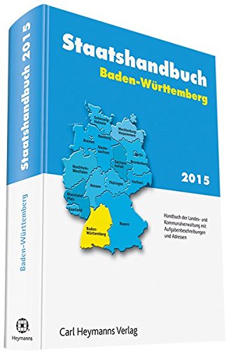 Stock image for Staatshandbuch Baden-Wrttemberg 2015 : Handbuch der Landes- und Kommunalverwaltung mit Aufgabenbeschreibungen und Adressen for sale by Buchpark