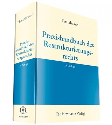 9783452286574: Praxishandbuch des Restrukturierungsrechts