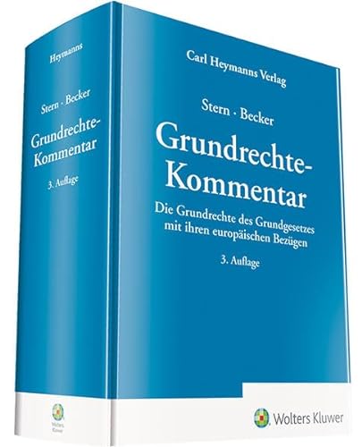 Grundrechte - Kommentar: Die Grundrechte des Grundgesetzes mit ihren europäischen Bezügen - Becker, Prof. Dr. Florian