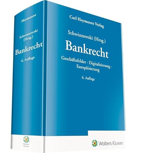9783452297099: Bankrecht: Geschftsfelder  Digitalisierung  Europisierung