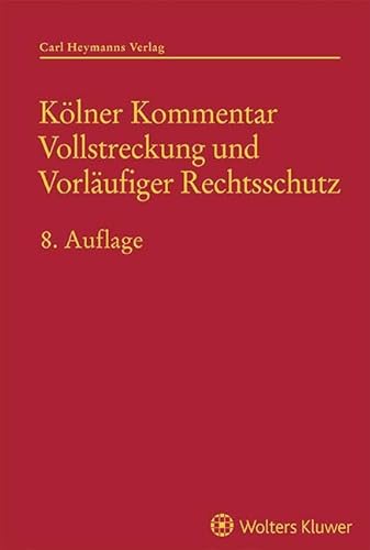 Stock image for Klner Kommentar Vollstreckung und Vorlufiger Rechtsschutz: Klner Kommentare zum Insolvenz- und Sanierungsrecht for sale by Revaluation Books