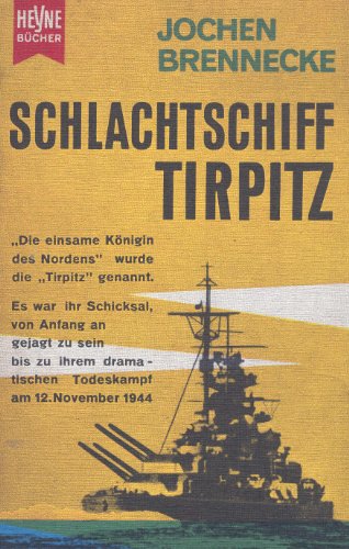 Heyne Bücher, Nr.25, Schlachtschiff Tirpitz