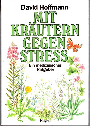 Beispielbild fr Mit Krutern gegen Stress Ein medizinischer Ratgeber zum Verkauf von Antiquariat Smock