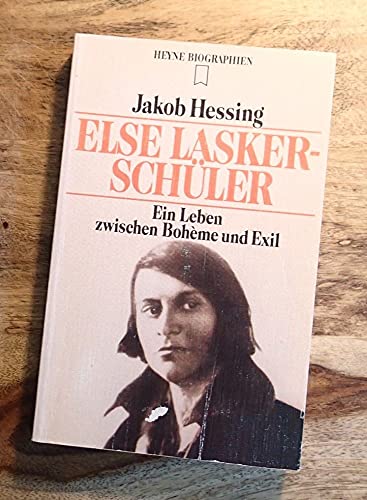 Else Lasker-Schüler. Heyne-Bücher / 12 / Heyne-Biographien ; 156 - Hessing, Jakob