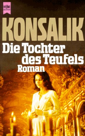 Beispielbild für Die Tochter des Teufels: Roman (Heyne-Buch ; Nr. 827) (German Edition) zum Verkauf von Hippo Books