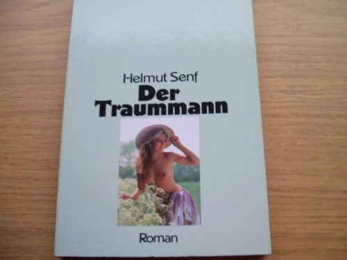 Beispielbild fr Der Traummann. Heyne Exquisit modern 16/413. TB zum Verkauf von Deichkieker Bcherkiste