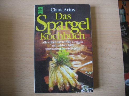 Beispielbild fr Das Spargel - Kochbuch zum Verkauf von Versandantiquariat Felix Mcke