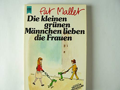 9783453002517 Die Kleinen Grunen Mannchen Lieben Die Frauen Abebooks 3453002512