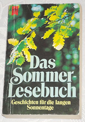 Das Sommer - Lesebuch. Geschichten fÃ¼r die langen Sonnentage. (9783453002630) by Hrg. Manfred Kluge