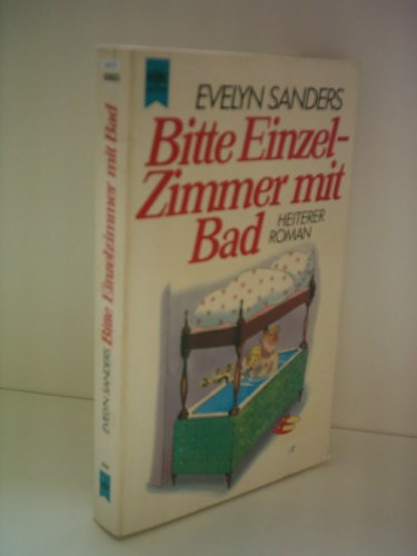 Stock image for Bitte Einzelzimmer mit Bad. Heiterer Roman. for sale by ThriftBooks-Dallas