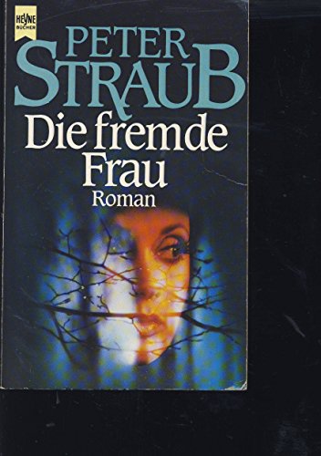 Beispielbild fr Die fremde Frau zum Verkauf von Storisende Versandbuchhandlung