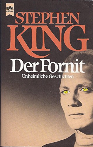 DER FORNIT. unheimliche Geschichten - King, Stephen