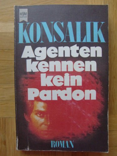 9783453003200: Agenten kennen kein Pardon