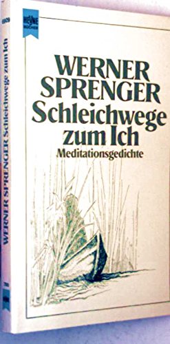 Beispielbild fr Schleichwege zum Ich. Meditationsgedichte zum Verkauf von Hylaila - Online-Antiquariat