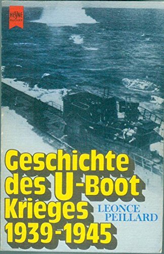 Beispielbild fr Geschichte des U-Boot Krieges 1939-1945 zum Verkauf von Bernhard Kiewel Rare Books