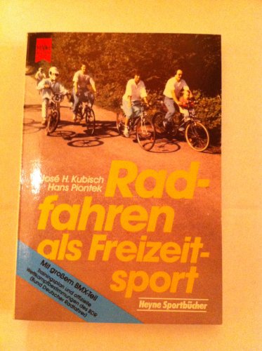 Radfahren als Freizeitsport.