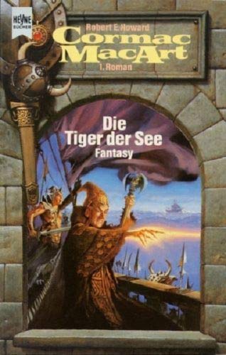 Stock image for Die Tiger der See. Erster Roman des Zyklus von Cormac MacArt. Fantasy. for sale by medimops