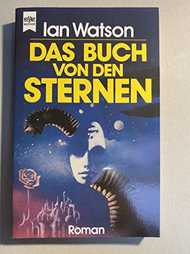 Beispielbild fr Das Buch von den Sternen. Zweiter Roman des Yaleen- Zyklus. zum Verkauf von DER COMICWURM - Ralf Heinig