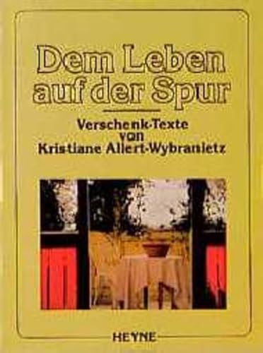 Dem Leben auf der Spur. Geschenk-Texte (Gedichte). Mit Fotos v. V. Wybranietz.