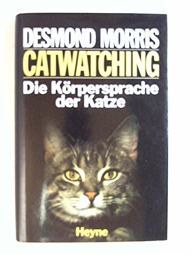 Stock image for Catwatching: Die Krpersprache der Katze for sale by Versandantiquariat Felix Mcke