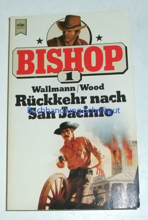 Imagen de archivo de Rckkehr nach San Jacinto. Der lange Ritt nach San Jacinto. ( Bishop, 1). a la venta por Leserstrahl  (Preise inkl. MwSt.)
