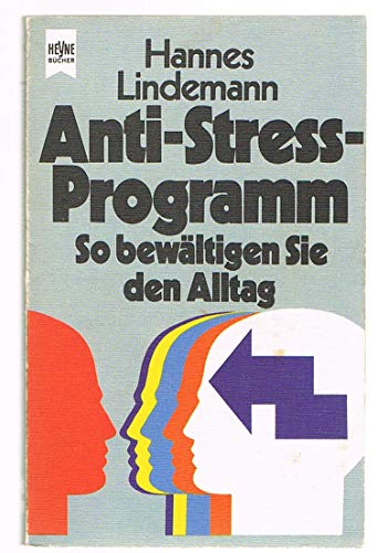 Anti - Stress - Programm (5919 088). So bewältigen Sie den Alltag
