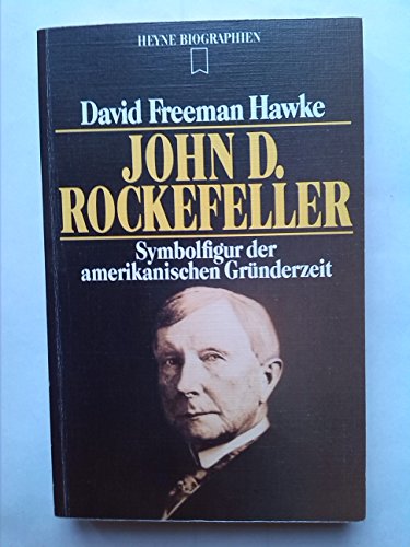 John D. Rockefeller; Symbolfigur der amerikanischen Gründerzeit.