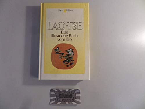 9783453008298: Lao-Tse (Lao Tse) Das illustrierte Buch vom Tao