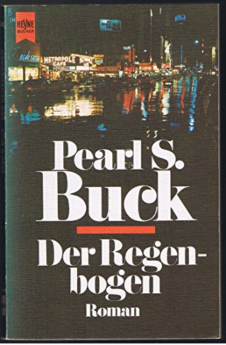 Der Regenbogen - Buck, Pearl S.